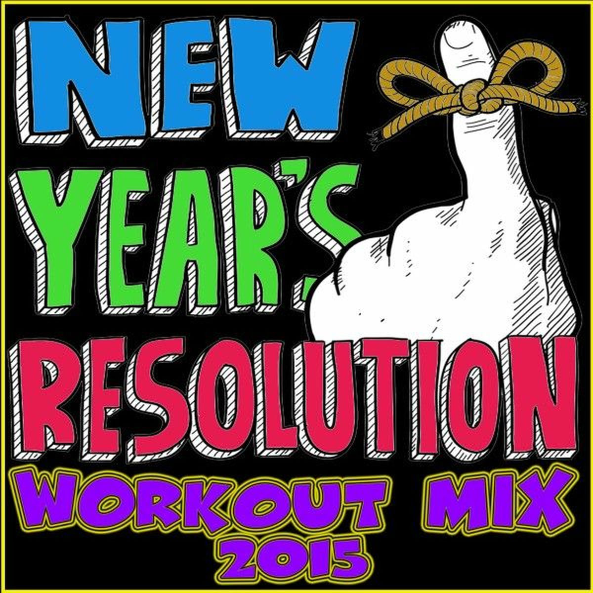 Album cover of New Year's Resolution: Workout Mix 2015