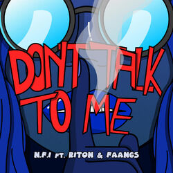 Cover of Don't Talk To Me (feat. Riton)