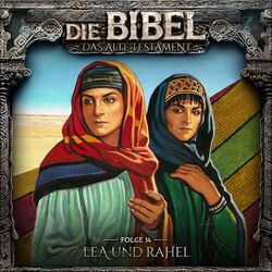 Cover of Altes Testament, Folge 14: Lea und Rahel