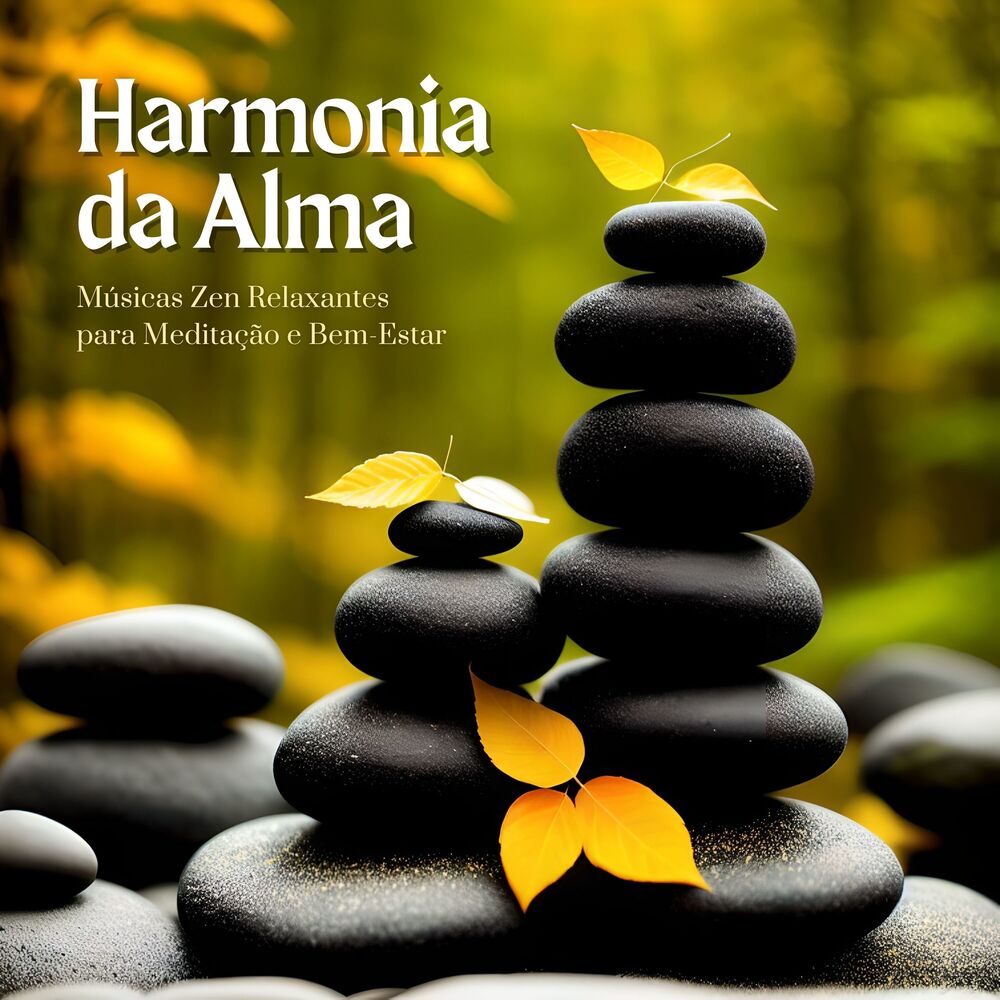 Picture of Harmonia da Alma: Músicas Zen Relaxantes para Meditação e Bem-Estar