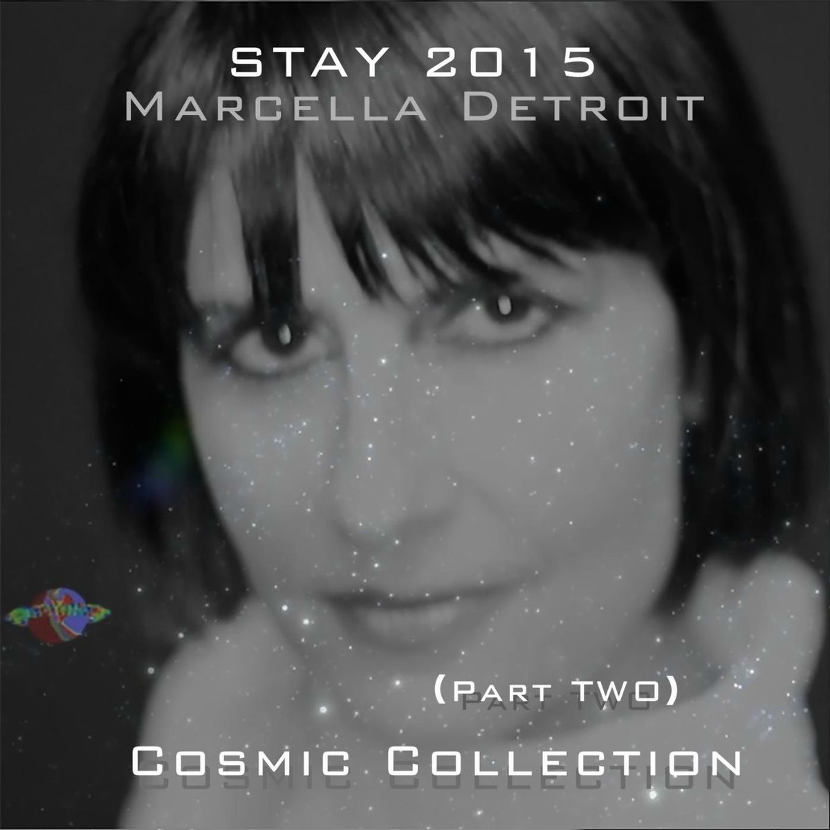 Album cover of Stay (2015 Cosmic Collection), Pt. 2