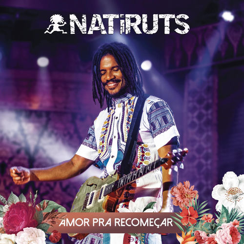 Amor Pra Recomeçar by Natiruts - 125 BPM