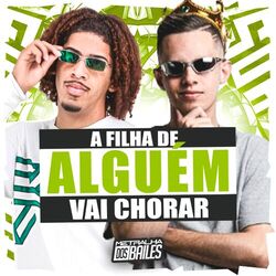 Cover of A Filha de Alguém Vai Chorar