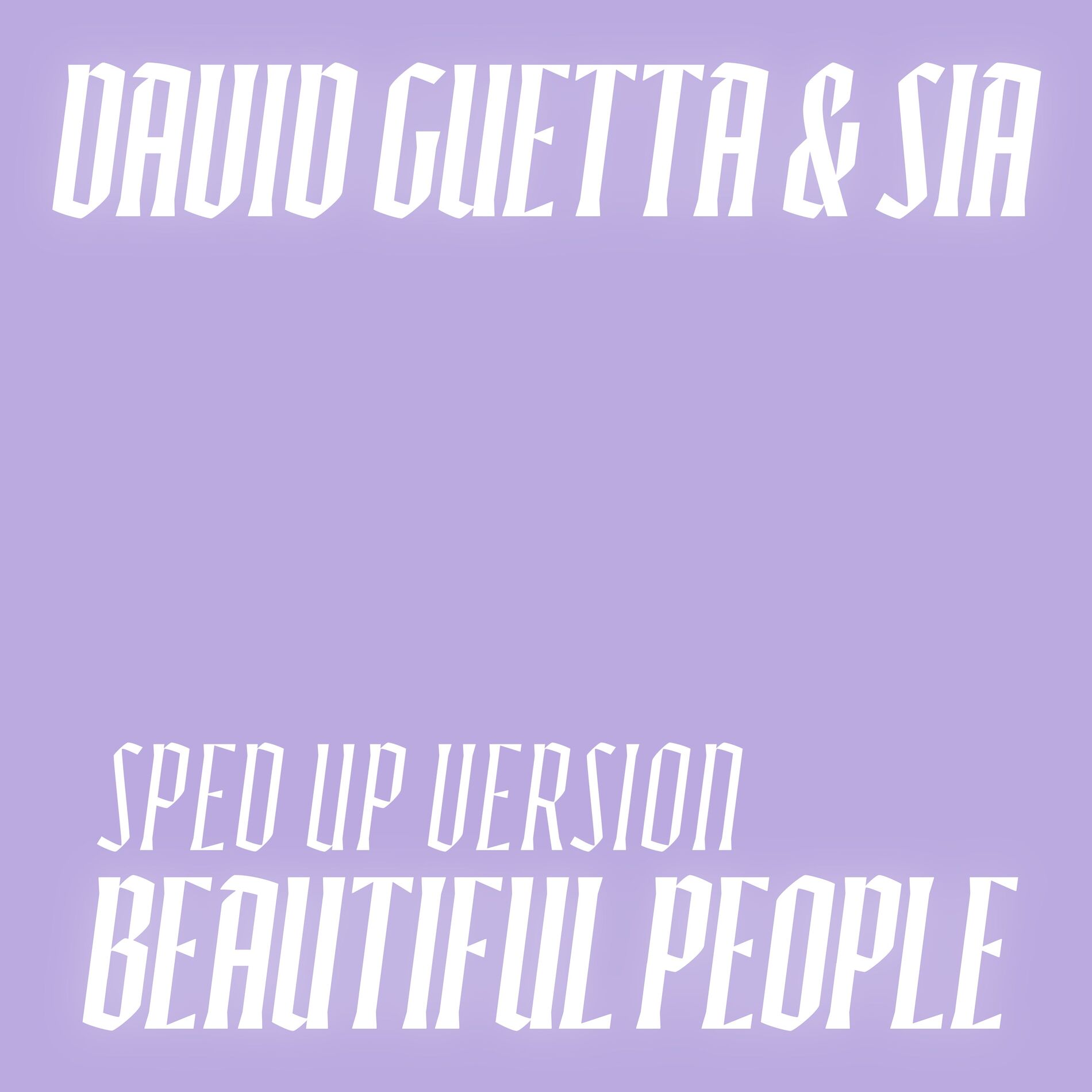 Album cover of Beautiful People (feat. David Guetta & Sia) (Sped Up Version)