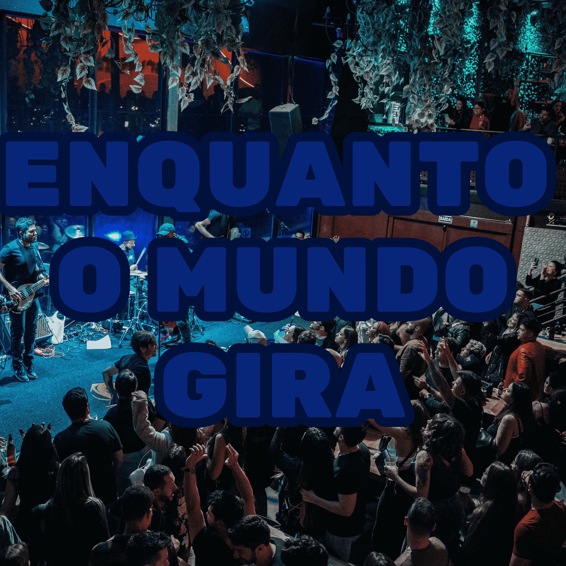 Album cover of Enquanto o Mundo Gira