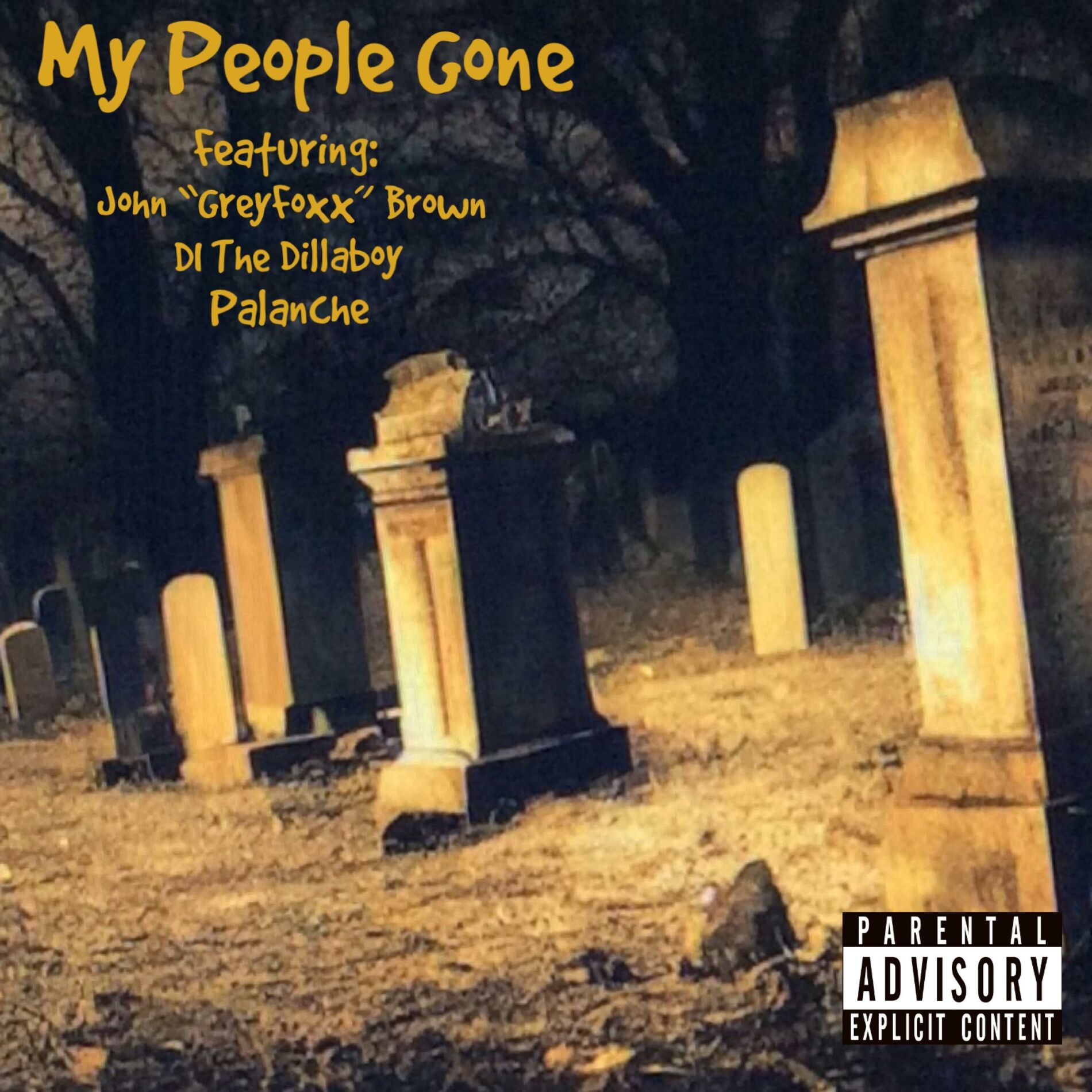 Album cover of My People Gone (feat. DI The Dillaboy, John 