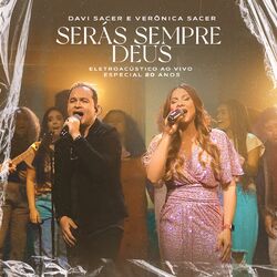 Cover of Serás Sempre Deus (Ao Vivo)
