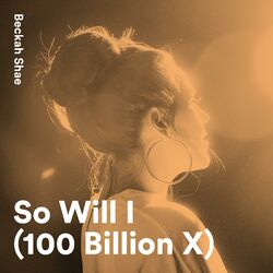 Cover of So Will I (100 Billion X)