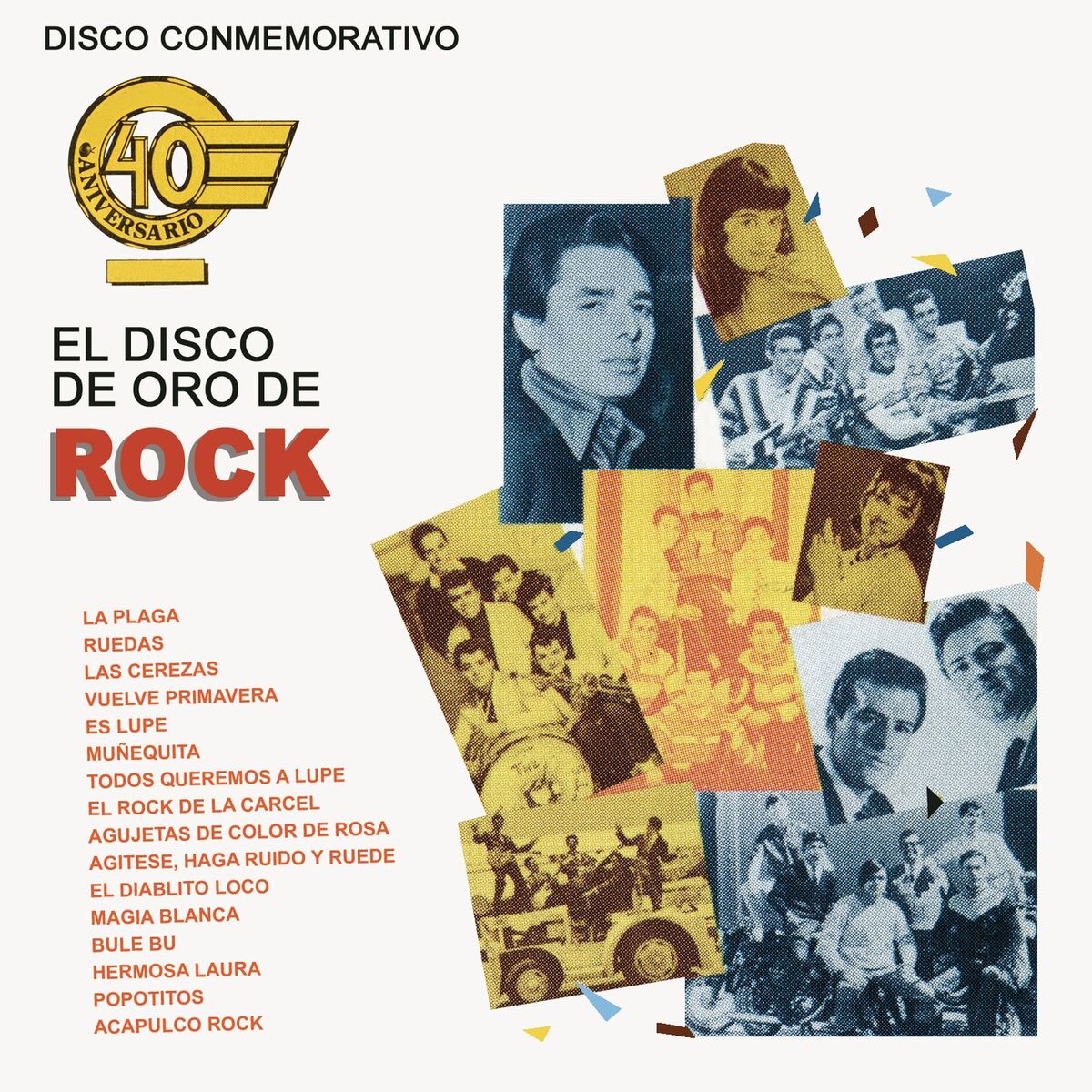Album cover of Disco Conmemorativo 40 Aniversario El Disco de Oro de Rock