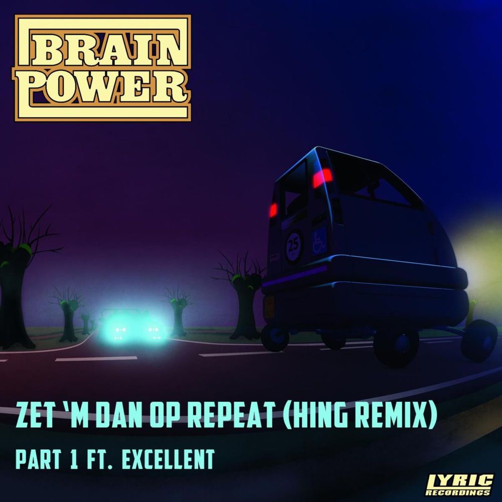 Zet ‘m Dan Op Repeat (Hing Remix) Part 1 (feat. Excellent)
