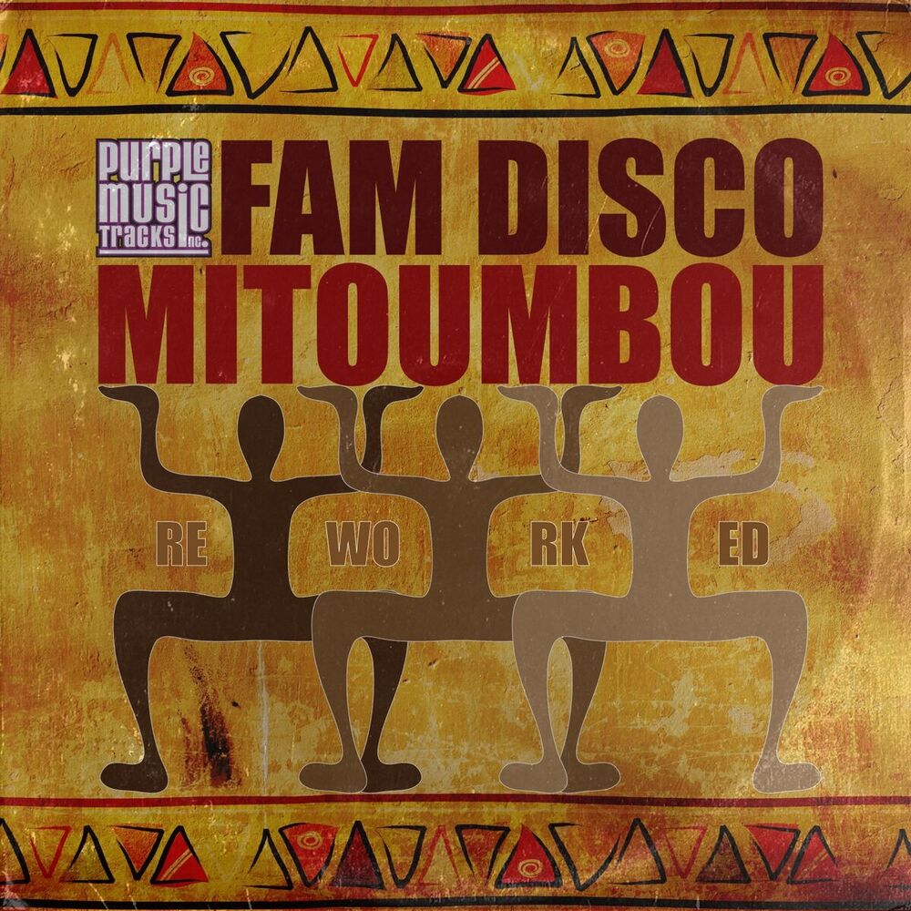 Picture of Mitoumbou Reworked (Fam Disco Reworked)