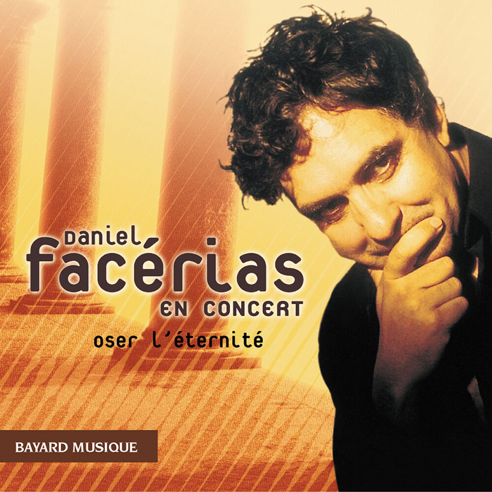 Picture of Daniel Facérias en concert: Oser l'éternité