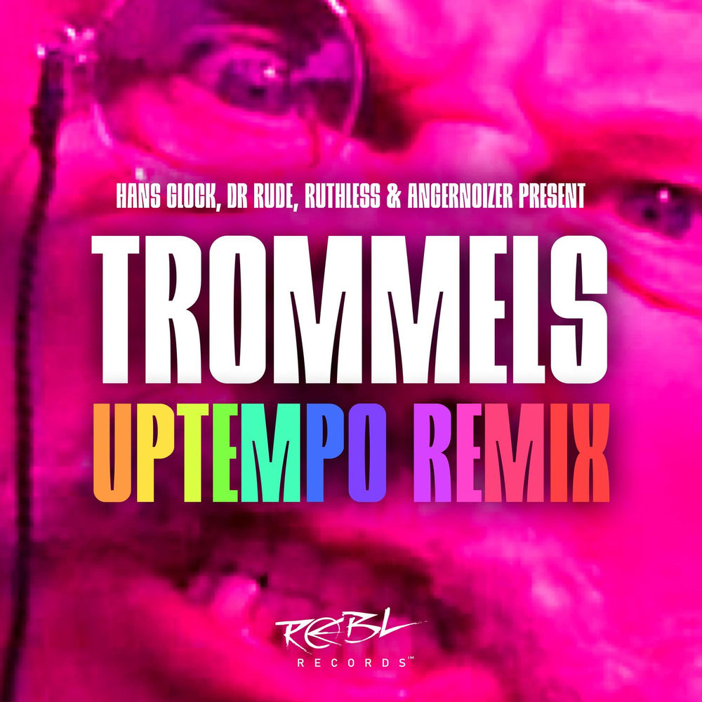 Trommels (Uptempo Remix)