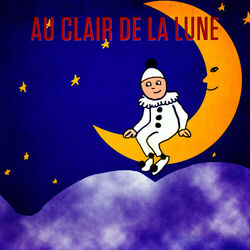 Cover of Au clair de la lune (Mon ami Pierrot) - Single