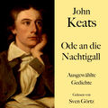 John Keats: Ode an die Nachtigall (Ausgew&auml;hlte Gedichte)
