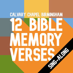 12 Bible Memory Verses (Sing-Along)