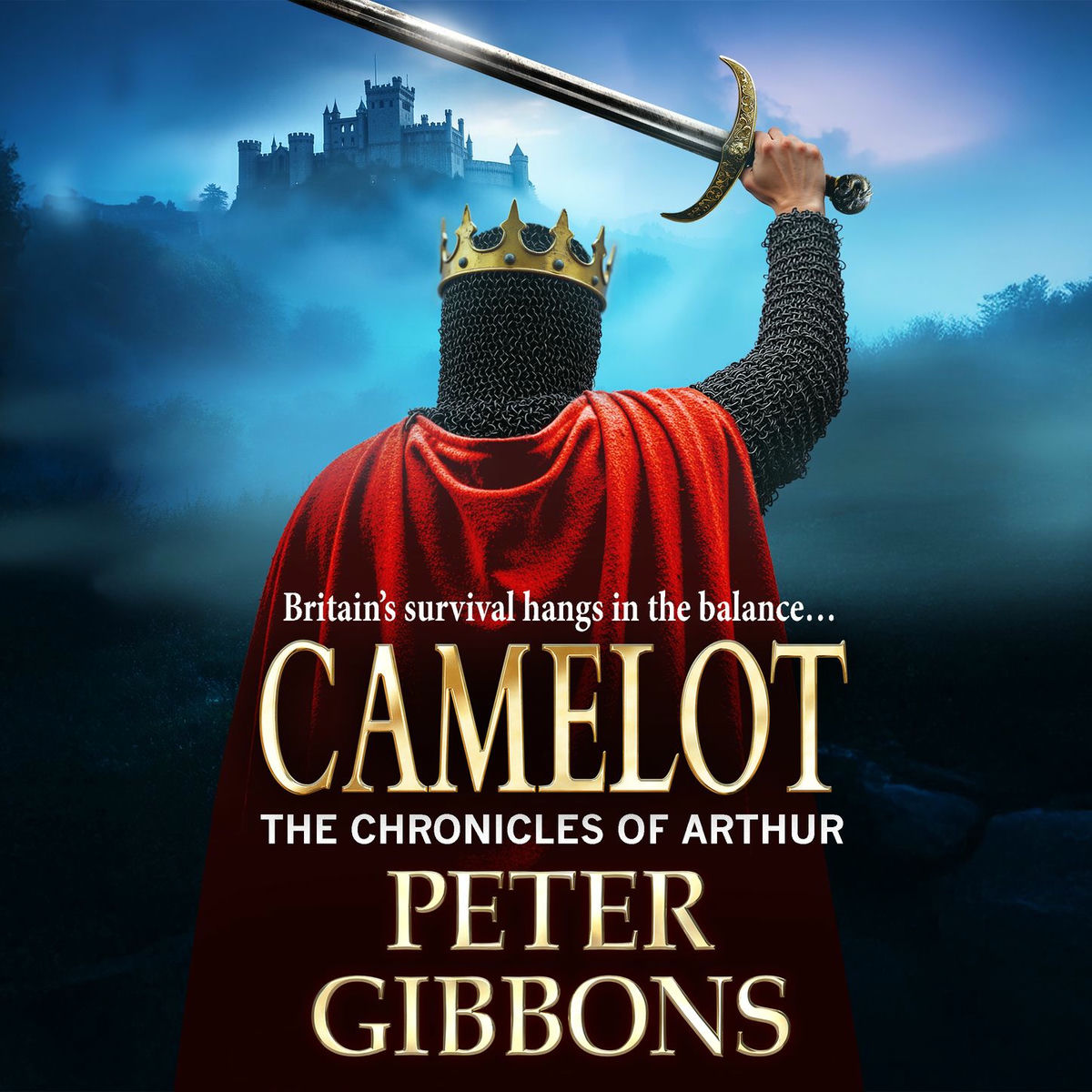 Album cover of Chapter 1 - Camelot - The Chronicles of Arthur, Book 3