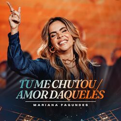 Cover of Tu Me Chutou | Amor Daqueles (Ao Vivo)