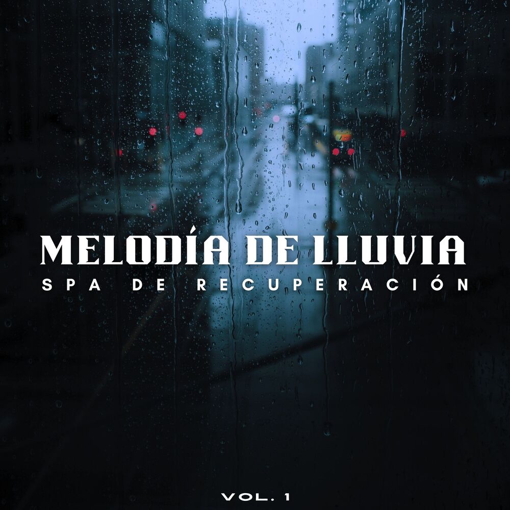 Picture of Melodía De Lluvia: Spa De Recuperación Vol. 1