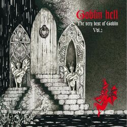 Cover of Goblin Hell: The Very Best of Goblin, Vol. 2