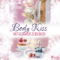 Body Kiss&nbsp;- Mit Geld nicht zu bezahlen