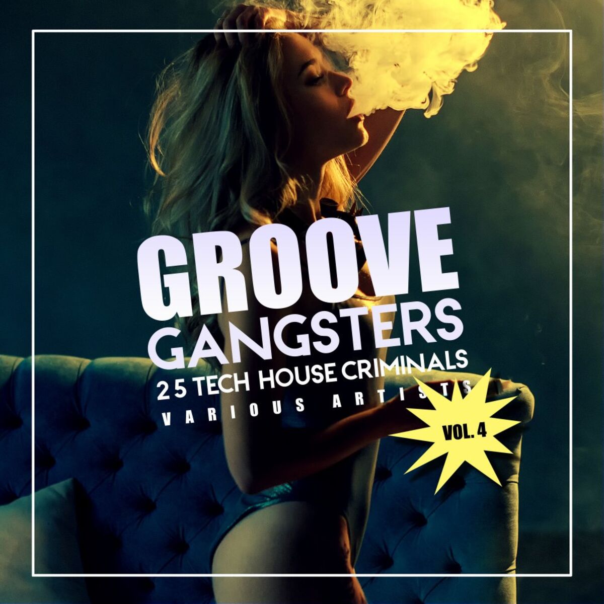 Album cover of Groove Gangsters, Vol. 4 (25 Tech House Criminals)