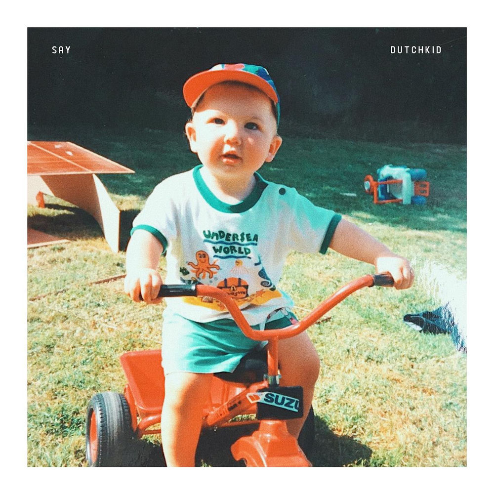 Album artwork for Say by dutchkid