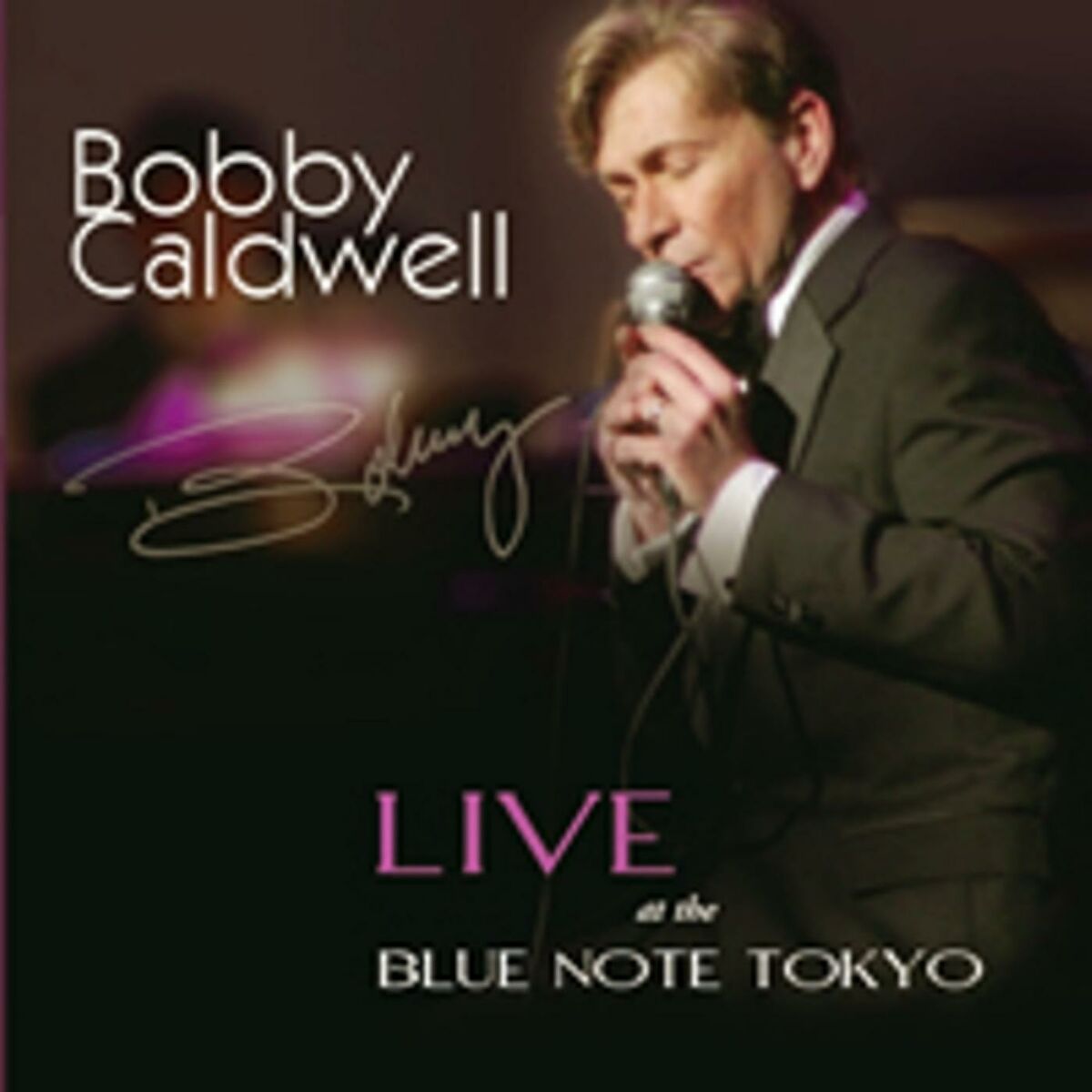 Album cover of Bobby Caldwell Live at the Blue Note Tokyo