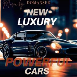 New Luxury Powerful Cars