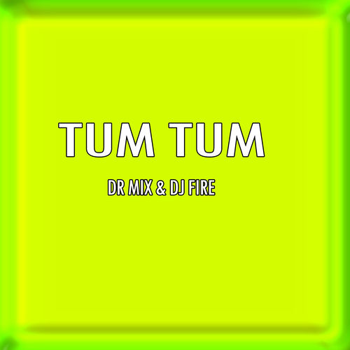 Tum Tum