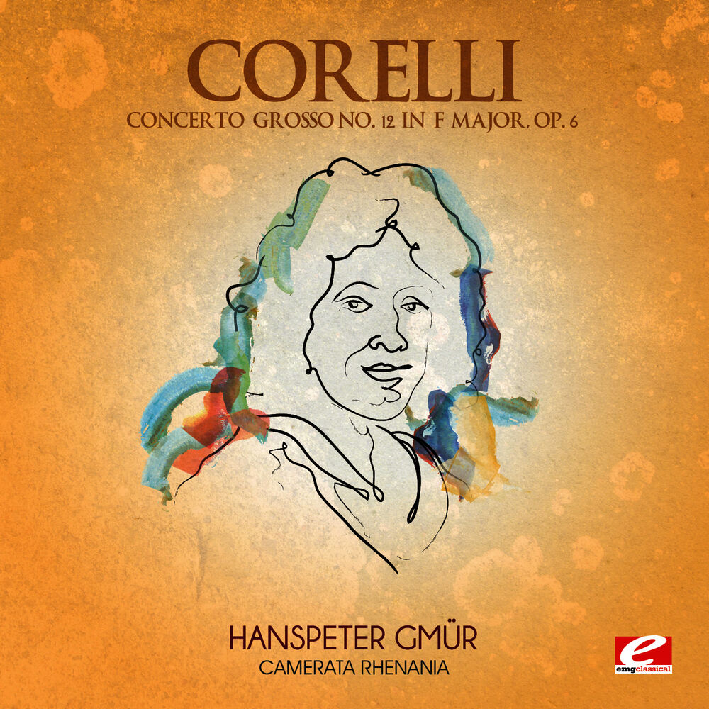 Picture of Corelli: Concerto Grosso No. 12 in F Major, Op. 6 (Digitally Remastered)