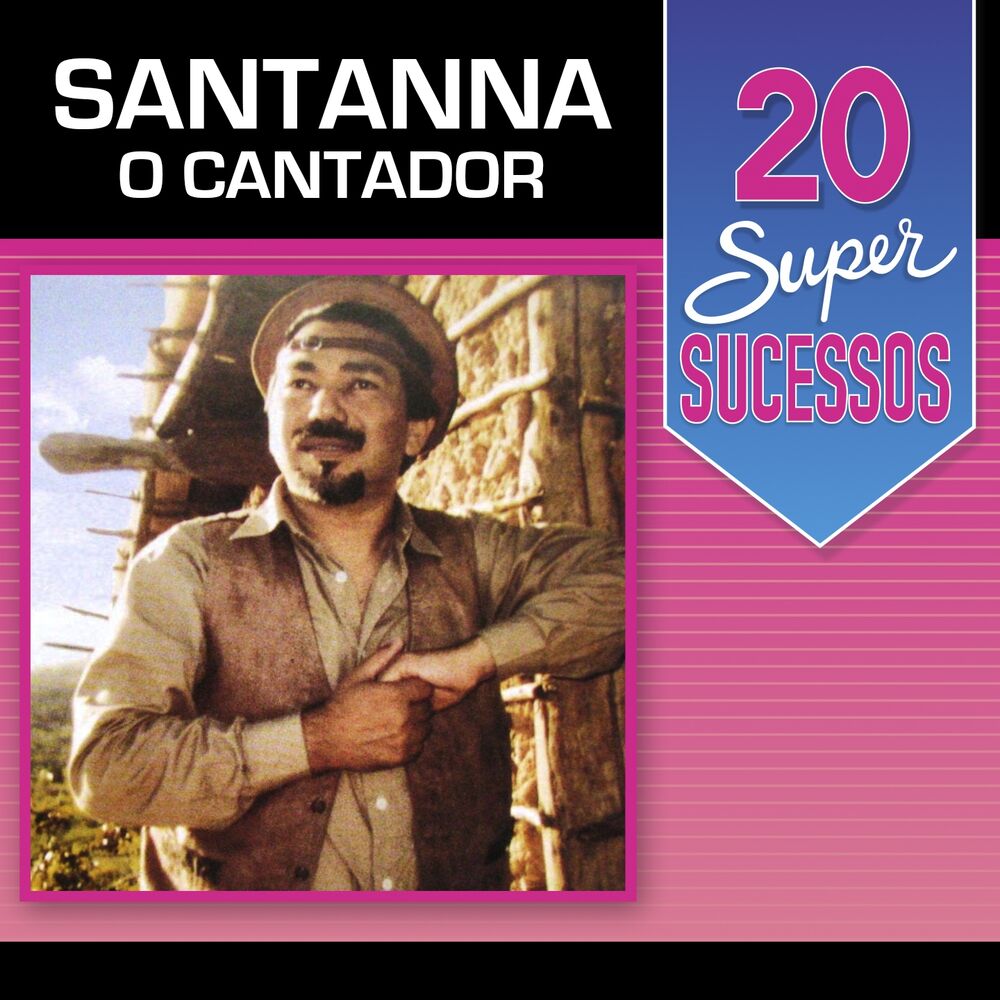 Picture of 20 Super Sucessos Santanna o Cantador