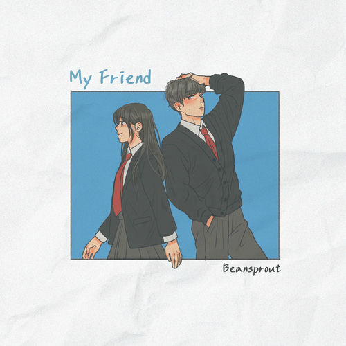 BEANSPROUT – My Friend – Single