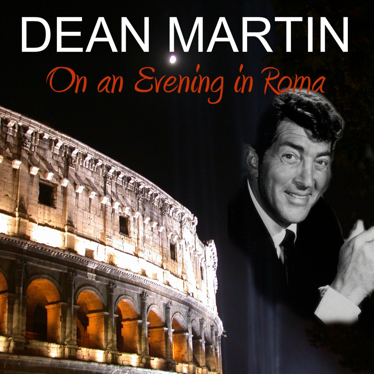 Dean Martin - On an Evening in Roma | Deezer