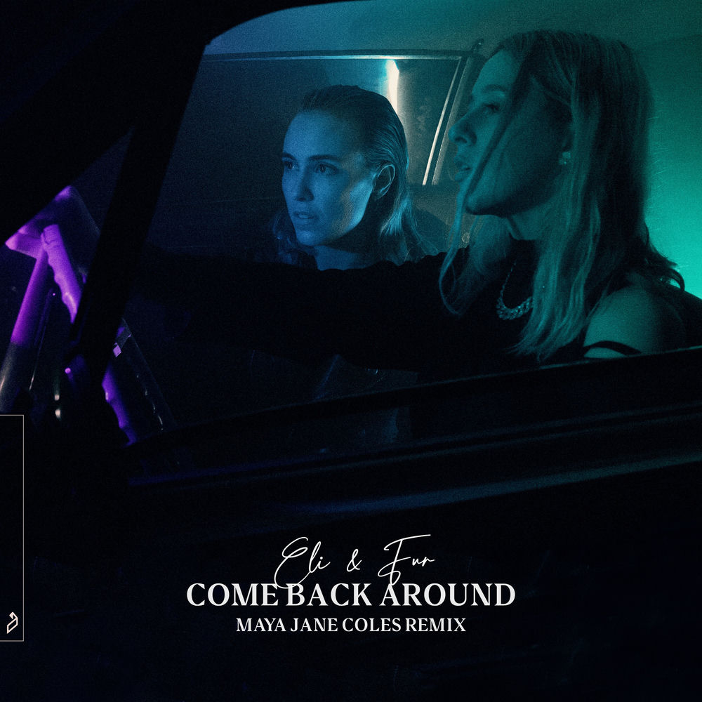 Come Back Around (Maya Jane Coles Remix) cover