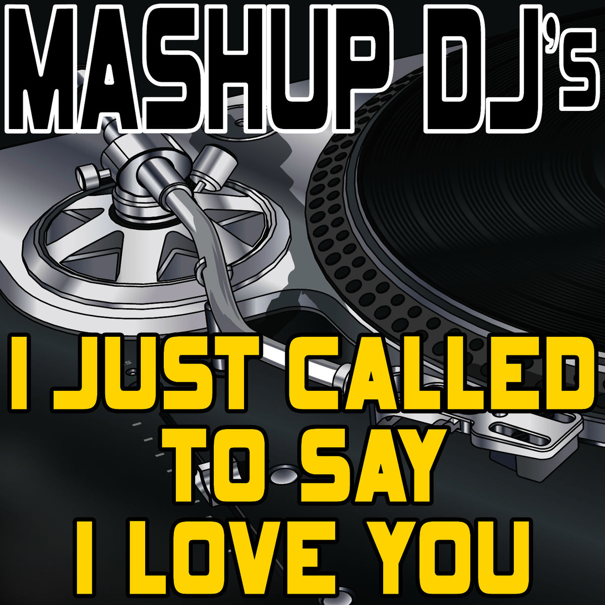 Album cover of I Just Called To Say I Love You (Remix Tools For Mash-Ups)