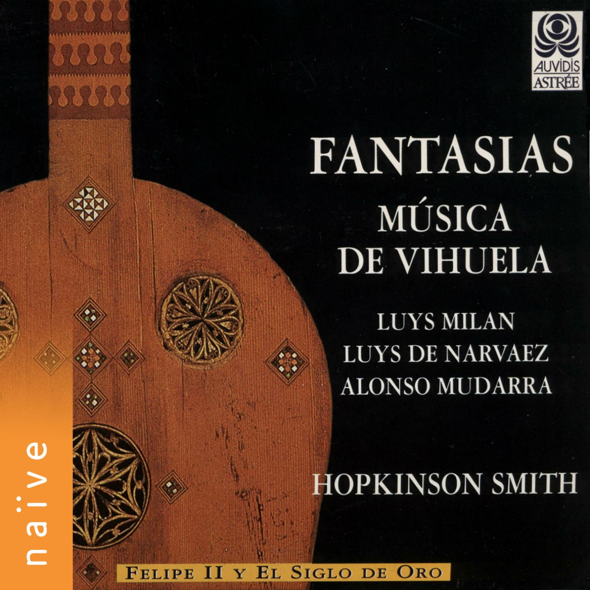 Hopkinson Smith - Fantasias: Música de Vihuela | Deezer