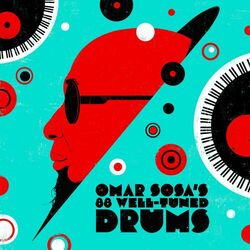 Cover of Omar Sosa's 88 Well-Tuned Drums