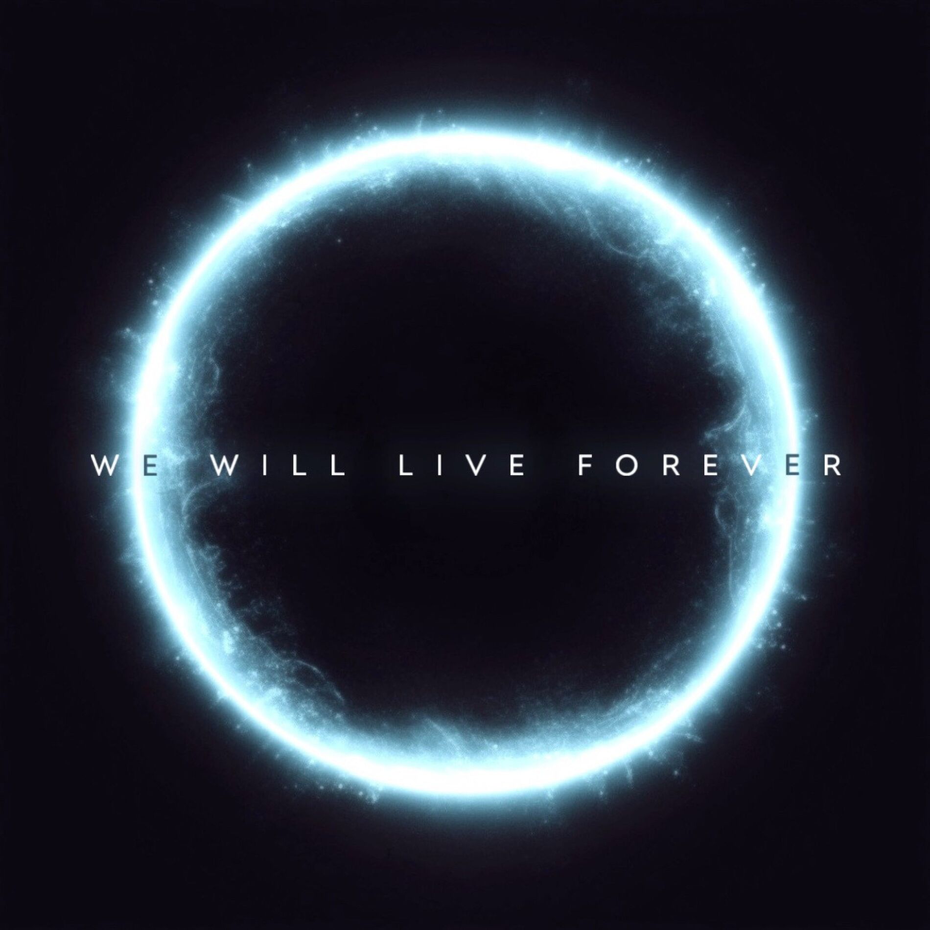 Album cover of We Will Live Forever