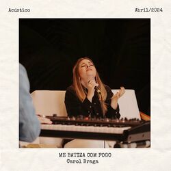 Cover of Me Batiza Com Fogo (Acústico)