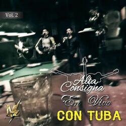 Cover of Alta Consigna Con Tuba Vol.2 (En Vivo)