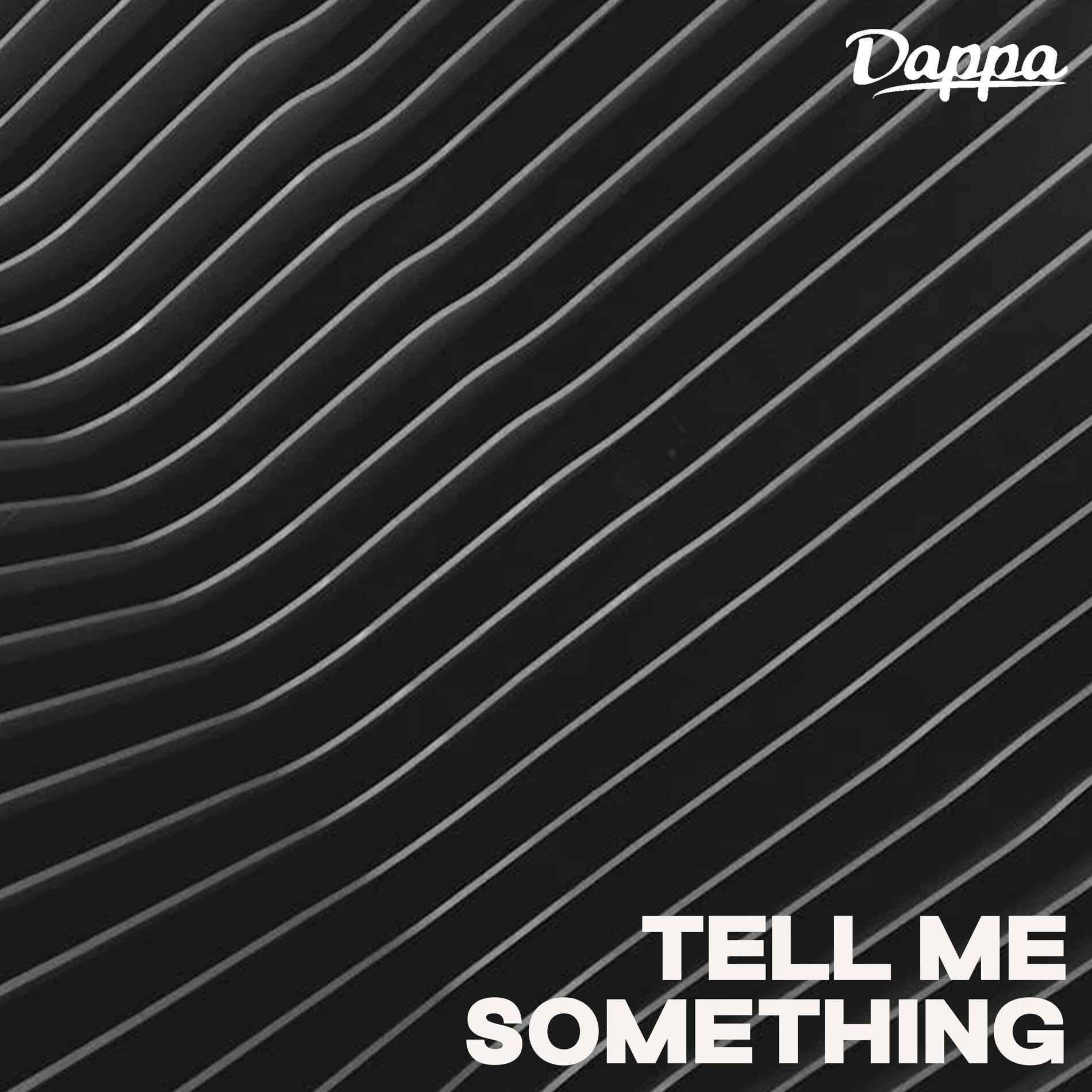 Album cover of Dappa_Tell_Me_Something