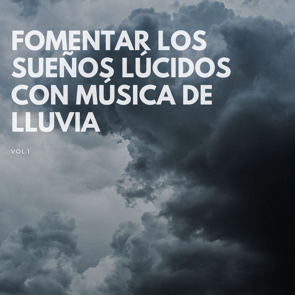 Picture of Fomentar Los Sueños Lúcidos Con Música De Lluvia Vol. 1