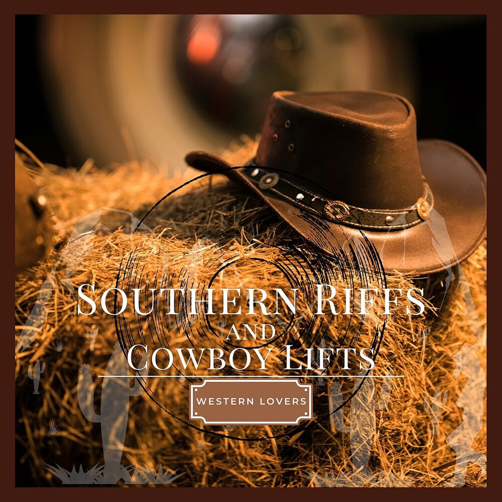 Picture of Southern Riffs and Cowboy Lifts