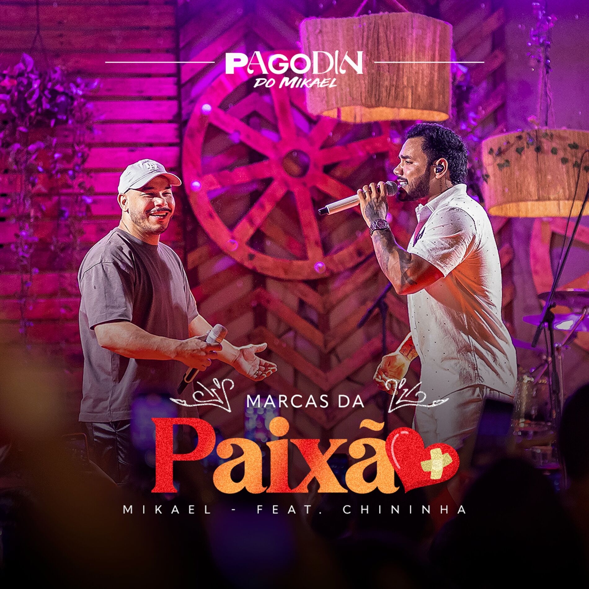 Album cover of Pagodin do Mikael: Marcas da Paixão (Ao Vivo)
