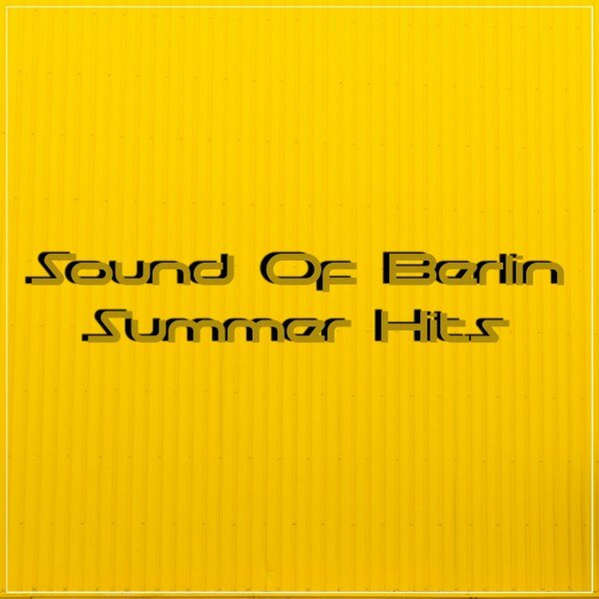 Album cover of Sound of Berlin - Summer Hits