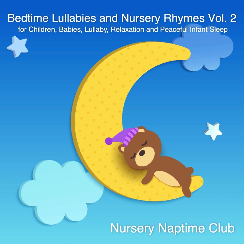Picture of Bedtime Lullabies and Nursery Rhymes Vol. 2 for Children, Babies, Lullaby, Relaxation and Peaceful Infant Sleep