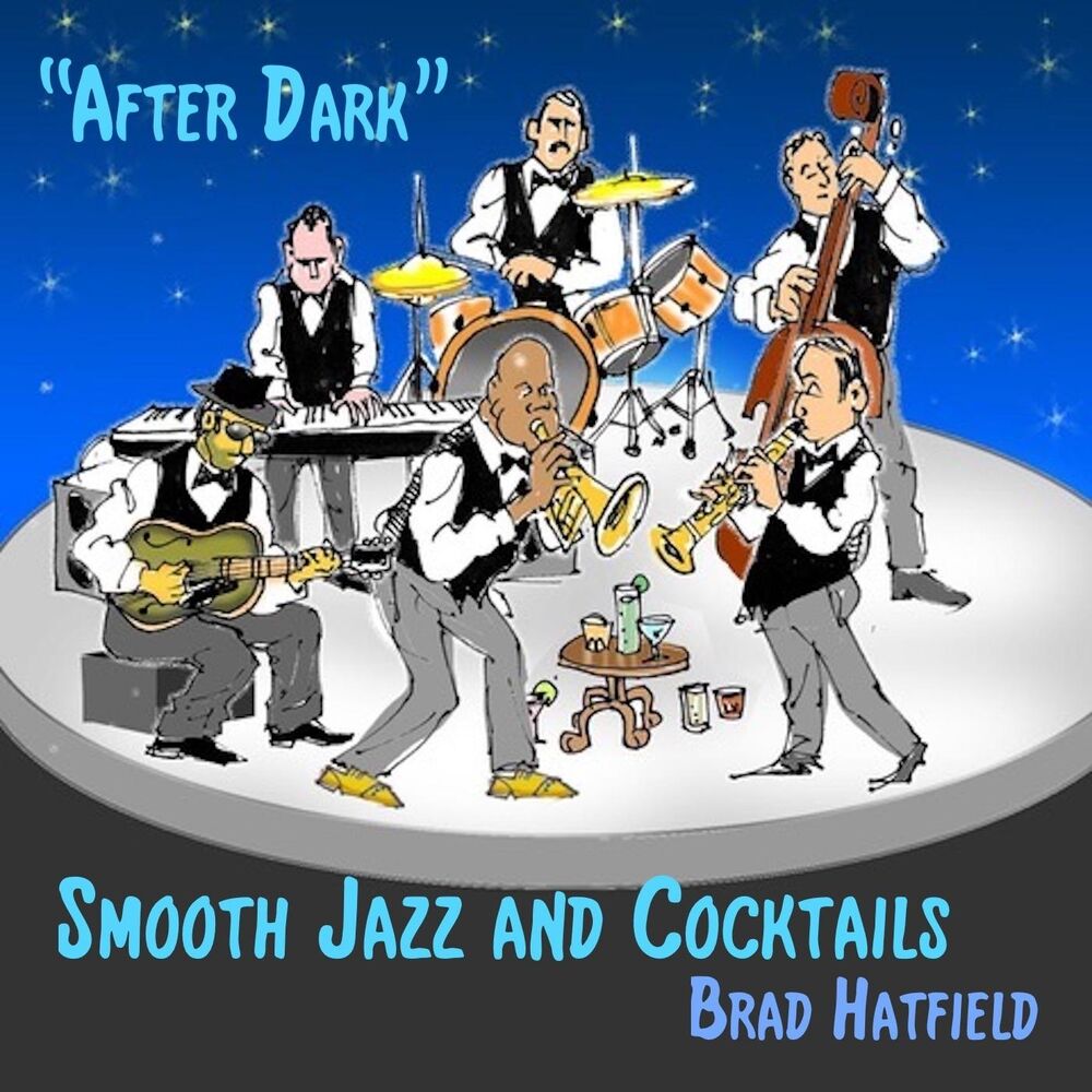 Picture of After Dark: Smooth Jazz and Cocktails