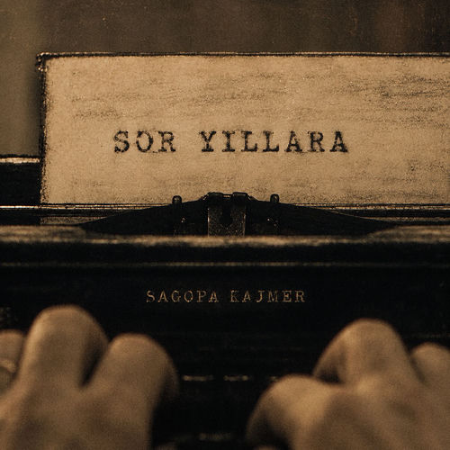 Yeni single: Sagopa Kajmer - Sor Yıllara