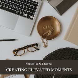 Cover of Creating Elevated Moments: Time, People and Positive Energy